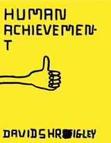 Human Achievement - David Shrigley - 9781452116303