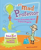 Mad Professor - Mark Frauenfelder - 9781452126531
