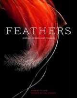 Feathers - Robert Clark ; Carl Zimmer - 9781452148922