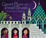 Crescent Moons and Pointed Minarets - Hena Khan - 9781452155418