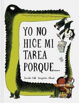 Yo No Hice Mi Tarea Porque... / I Didn't Do My Homework Because... - CALI,  Davide - 9781452159348