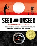 Seen and Unseen - Elizabeth Partridge - 9781452165103