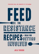 Feed the Resistance - Julia Turshen - 9781452168432