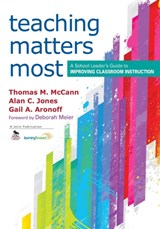 Teaching Matters Most - Thomas M. McCann ; Alan C. Jones ; Gail A. Aronoff - 9781452205106