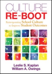 Culture Re-Boot: Reinvigorating School Culture to Improve Student Outcomes