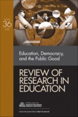 Education, Democracy, and the Public Good - Kathryn M. Borman ; Arnold B. Danzig ; David R. Garcia - 9781452242040