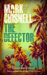 The Defector - Mark Chisnell - 9781452367750
