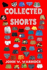 Collected Shorts - John Warnock - 9781452428703