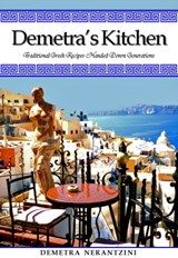 Demetra's Kitchen: Traditional Greek Recipes Handed Down Generations - Demetra Nerantzini - 9781452453545
