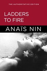 Ladders to Fire - Anais Nin - 9781452455747