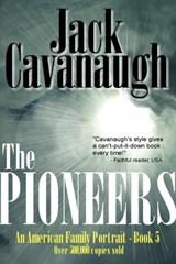 The Pioneers - Jack Cavanaugh - 9781452473499