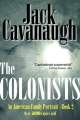 The Colonists - Jack Cavanaugh - 9781452488257