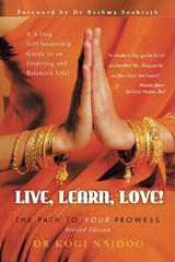 Live, Learn, Love! - Kogi Naidoo - 9781452506845