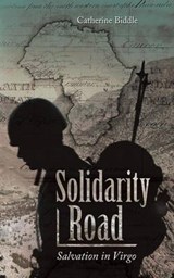 Solidarity Road - Catherine Biddle - 9781452527086