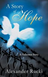 A Story of Hope - RUCKI,  Alexander - 9781452527925