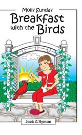 Breakfast with the Birds - Jack G Hyman - 9781452584553