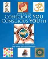 Conscious You Conscious Youth - Tori B Amos - 9781452593913