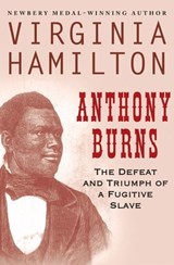 Anthony Burns - Virginia Hamilton - 9781453213919
