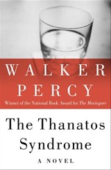 The Thanatos Syndrome - Walker Percy - 9781453216316