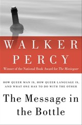 The Message in the Bottle - Walker Percy - 9781453216408