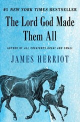 The Lord God Made Them All - James Herriot - 9781453227930