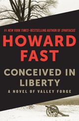 Conceived in Liberty - Howard Fast - 9781453235034