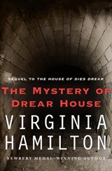 The Mystery of Drear House - Virginia Hamilton - 9781453237243