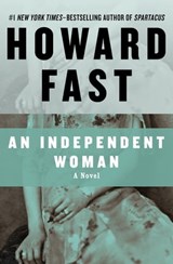 An Independent Woman - Howard Fast - 9781453238691