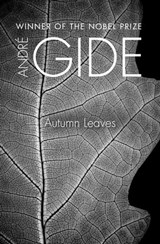 Autumn Leaves - André Gide - 9781453240427