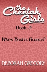 Who's 'Bout to Bounce? - Deborah Gregory - 9781453277690