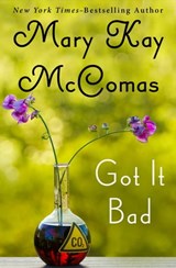 Got It Bad - Mary Kay McComas - 9781453286227