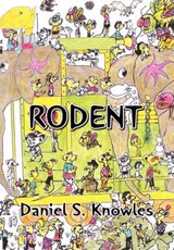 Rodent - Daniel S Knowles - 9781453525616