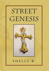 Street Genesis - Shelly B - 9781453580899
