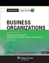 Casenote Legal Briefs for Business Organizations, Keyed to Smiddy and Cunningham - Casenote Legal Briefs - 9781454803263