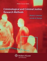 Criminological and Criminal Justice Research Methods - JENNINGS,  Wesley G. - 9781454833062