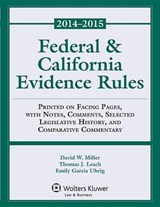 Federal and California Evidence Rules - MILLER,  David W. - 9781454851929