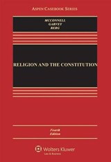 Religion and the Constitution - MCCONNELL,  Michael W. ; Berg, Thomas C. ; Lund, Christopher C. - 9781454868262