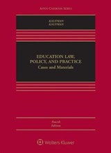 Education Law, Policy, and Practice - KAUFMAN,  Michael J. - 9781454883326