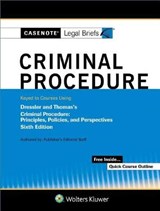 Casenote Legal Briefs for Criminal Procedure Keyed to Dressler and Thomas - LEGAL BRIEFS,  Casenote - 9781454891888