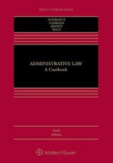 Administrative Law - SCHWARTZ,  Bernard ; Corrada, Roberto L. ; Brown, J. Robert, Jr. ; West, Jessica L. - 9781454896609