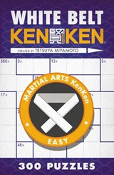 White Belt KenKen® - Tetsuya Miyamoto - 9781454904175