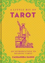 A Little Bit of Tarot - Cassandra Eason - 9781454913047