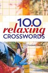 100 Relaxing Crosswords - Thomas Joseph - 9781454917922