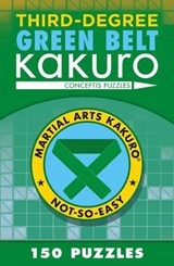 Third-Degree Green Belt Kakuro - Conceptis Puzzles - 9781454918387
