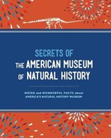 Secrets of the American Museum of Natural History - WEINTRAUB,  Aileen - 9781454921998