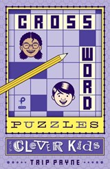 Crossword Puzzles for Clever Kids - Trip Payne - 9781454924821