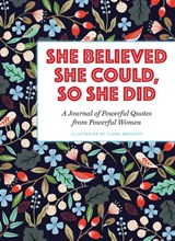 She Believed She Could, So She Did - Flora Waycott - 9781454928379