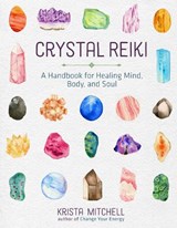 Crystal Reiki - Krista Mitchell N. - 9781454930259