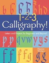 1-2-3 Calligraphy! - Eleanor Winters - 9781454936534