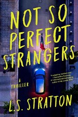 Not So Perfect Strangers - L.S. Stratton - 9781454947431